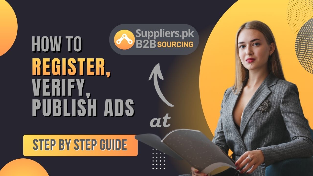 How To Register, Verify, Publish Free Ads on Suppliers.pk?